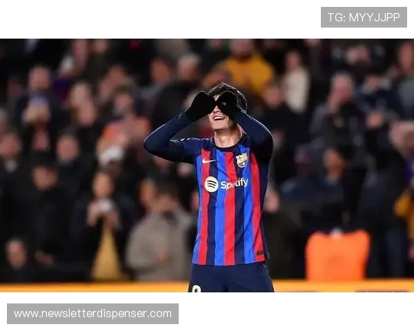 佩德里助力巴萨延续不败纪录，表现稳健令人期待